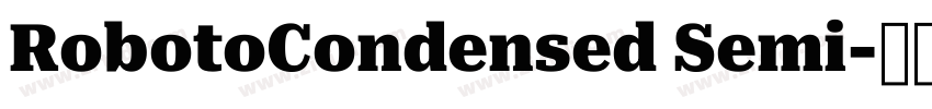 RobotoCondensed Semi字体转换